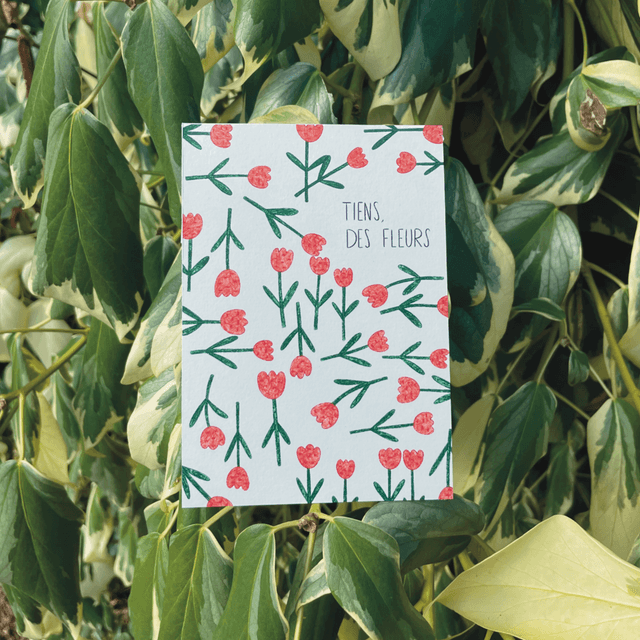Carte &quot;Tiens, des fleurs&quot;